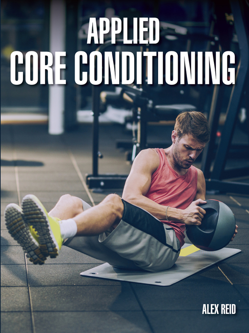 Title details for Applied Core Conditioning by Alex Reid - Wait list